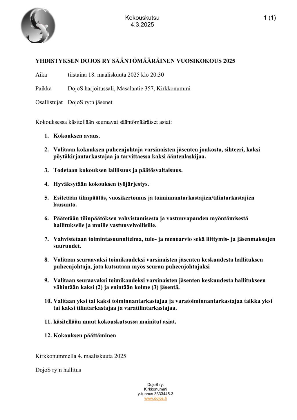 DojoS ry:n sääntömääräinen vuosikokous dojolla tiistaina 18. maaliskuuta 2025 klo&nbsp;20:30
