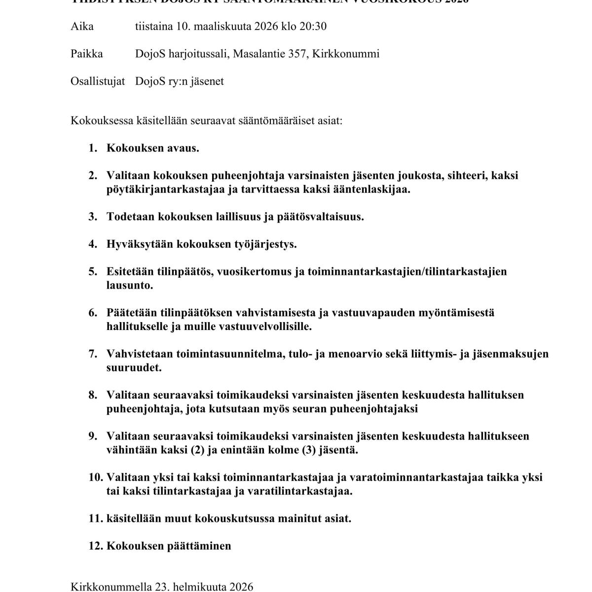 DojoS ry:n sääntömääräinen vuosikokous dojolla tiistaina 10. maaliskuuta 2026 klo&nbsp;20:30
